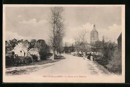 AK Neuville-aux-Bois, La Route de la Domuze