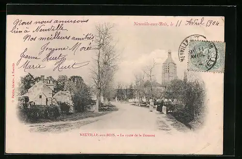 AK Neuville-aux-Bois, La route de la Domuse