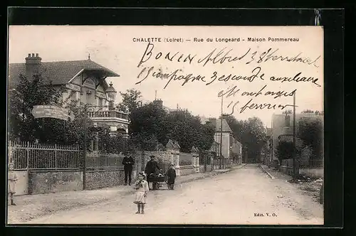 AK Chalette, Rue du Longeard, Maison Pommereau
