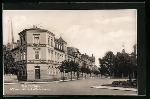 AK Hainichen /Sa., Hôtel Meyer am Wilhelmsplatz mit Wilhelmstrasse