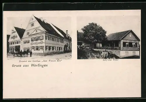 AK Wertingen, Brauerei und Gasthaus Zum weissen Ross, Seitz'scher Keller