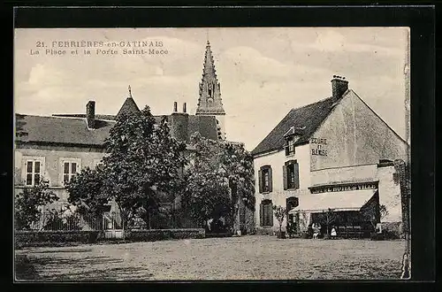 AK Ferrières-en-Gantinais, La Place et la Porte Saint-Macé