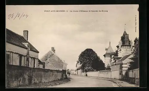 AK Pont-aux-Moines, La route d`Orleans et l`entrée du Bourg