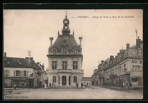 AK Fismes, Hôtel de Ville et Rue de la Huchette