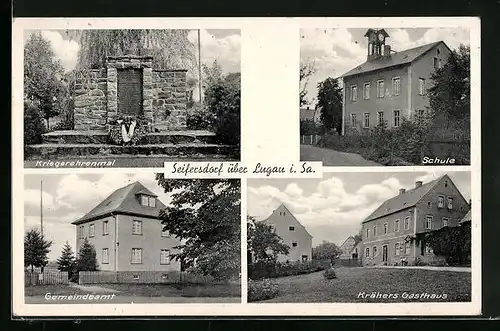 AK Seifersdorf über Lugau, Krähers Gasthaus, Gemeindeamt, Kriegerehrenmal