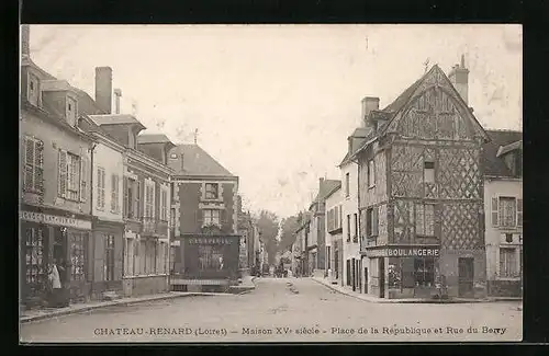 AK Chateau-Renard, Maison XVe siecle - Place de la Republique et Rue du Berry