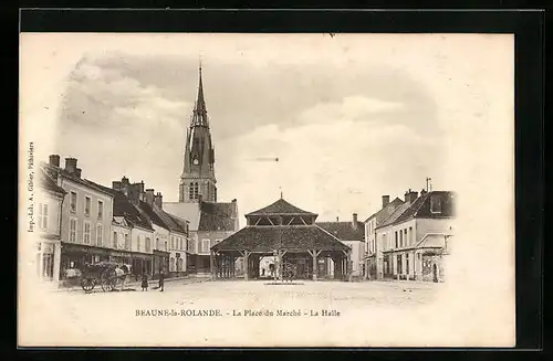 AK Beaunne-la-Rolande, La Place du Marche - La Halle