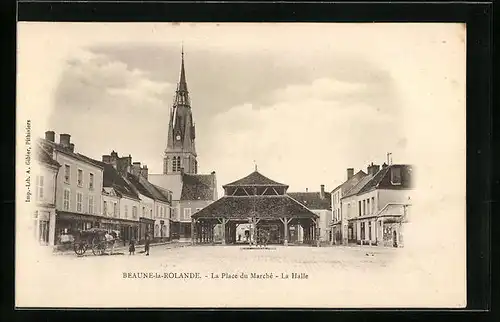 AK Beaunne-la-Rolande, La Place du Marche - La Halle