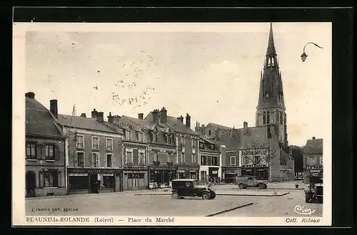 AK Beaunne-la-Rolande, Place du Marche