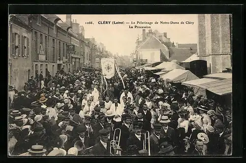 AK Cléry, Le Pelerinage de Notre-Dame de Cléry - La Procession
