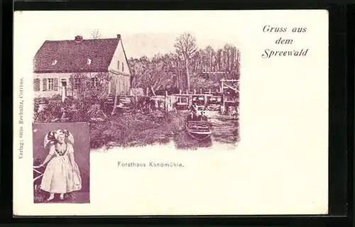 AK Forsthaus Kanomühle und Spreewälderin in Tracht mit Haube