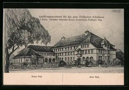 Künstler-AK Fellbach, Ausführungsentwurt für das neue Fellbacher Schulhaus, Neuer und alter Teil