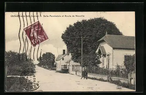 AK Chilleurs-aux-Bois, Salle Paroissiale et Route de Neuville