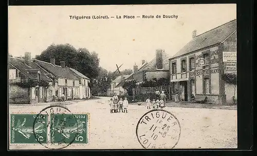 AK Triguères, La Place, Route de Dauchy
