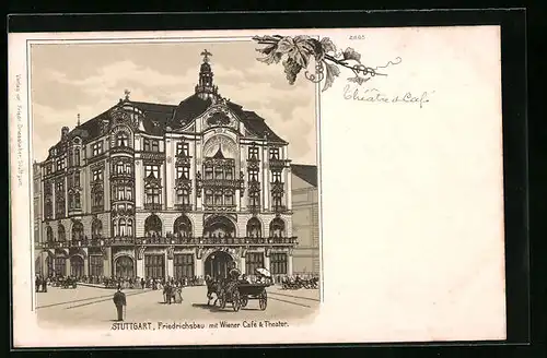 Lithographie Stuttgart, Friedrichsbau mit Wiener Cafe & Theater