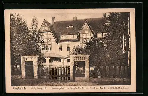 AK Glauchau i. Sa., König Georg-Stift, Genesungsheim im Rümpfwalde