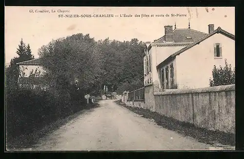 AK Saint-Nizier-sous-Charlieu, L`Ecole des filles et route de Saint-Pierre