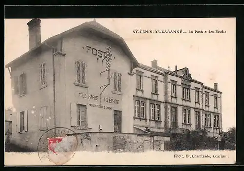 AK Saint-Denis-de-Cabanne, La Poste et les Ecoles