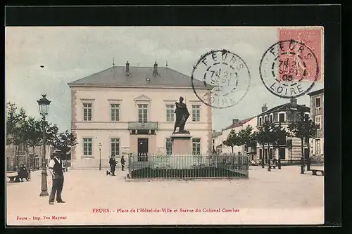 AK Feurs, Place de l`Hotel de Ville et Statue de Colonel Combes