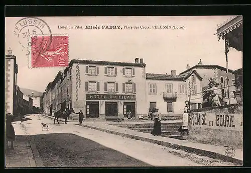AK Pélussin, Hotel du Pilat, Elisée Fabry, Place des Croix