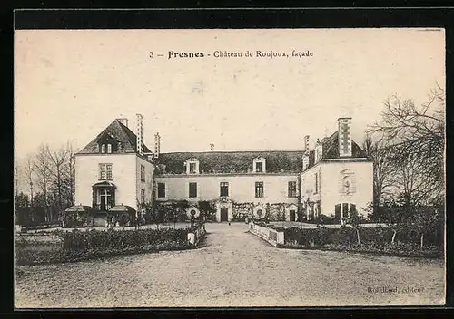 AK Fresnes, Chateau de Roujoux, facade