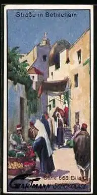 Sammelbild Gartmann's Chocolade, Serie 668, Bild 6, Biblische Landschaften, Strasse in Bethlehem