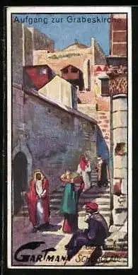 Sammelbild Gartmann Chocolade, Serie 668, Bild 4, Biblische Landschaften, Aufgang zur Grabeskirche