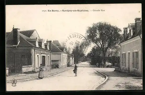 AK Savigny-en-Septaine, Grande Rue