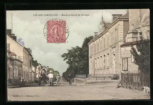 AK Les Aix-d`Angillon, Mairie et Route de Bourges
