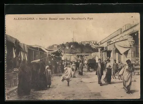 AK Alexandria, Native Bazar near the Napoleon's Fort