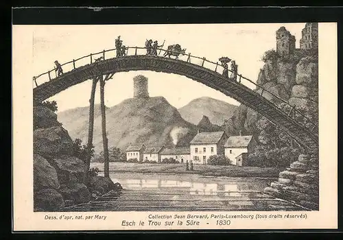 AK Esch-sur-Sure, Teilansicht mit Passanten auf einer Bogenbrücke, Ansicht von 1830