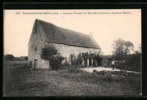 AK Chilleurs-aux-Bois, Ancienne Chapelle de Saint-Nicolas Destois des frères Célestin