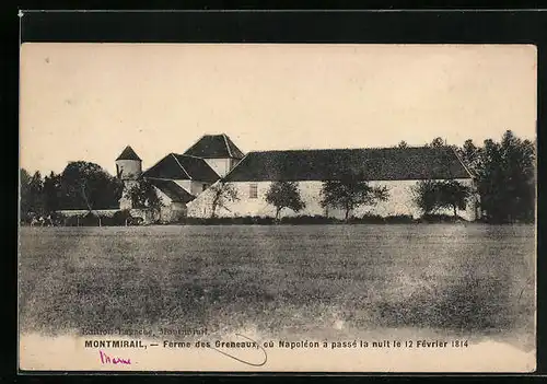 AK Montmirail, Ferme des Greneuax, òu Napoléon a passé la nuit le 12 Février 1814