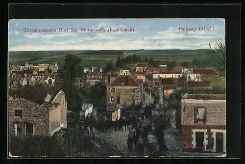 AK Sainte-Marie-à-Py, Zerschossenes Dorf, Feldzug 1914 /17