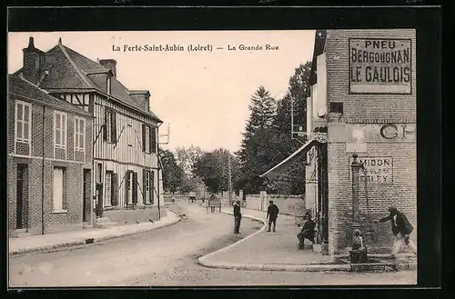 AK La Ferte-Saint-Aubin, La Grande Rue, Pneu Bergougnan Le Gaulois