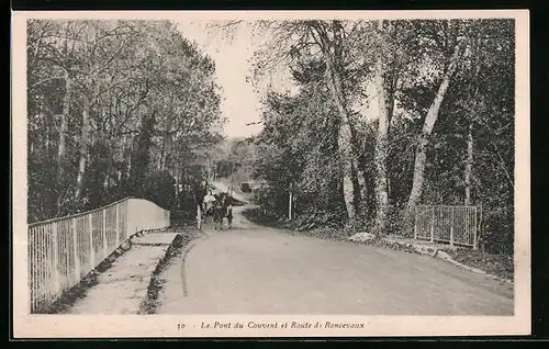 AK Roncevaux, Le Pont du Couvent et Route de Roncevaux