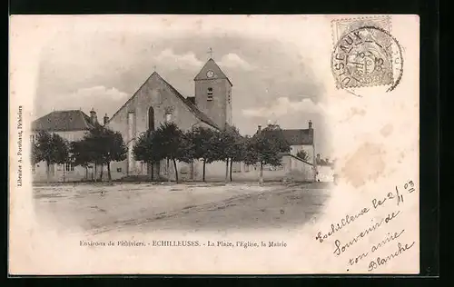 AK Echilleuses, La Place, l`Eglise et la Mairie