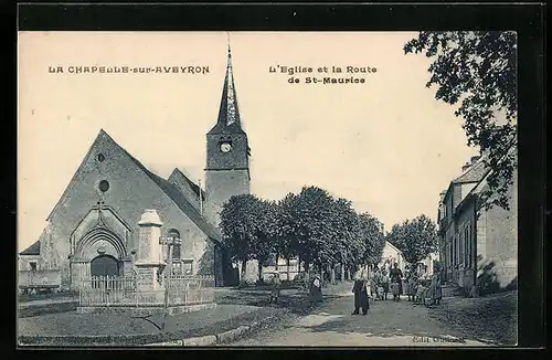 AK La Chapelle-sur-Aveyron, L`Eglise et la Route de St-Maurice