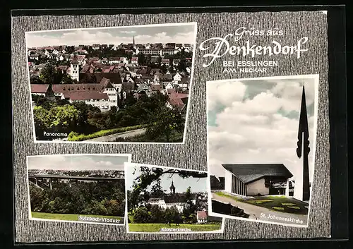 AK Denkendorf bei Esslingen am Neckar, Sulzbach-Viadukt, Klosterkirche, St. Johanneskirche