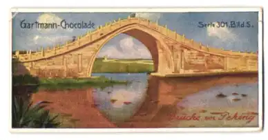 Sammelbild Gartmann Schokolade, Brücke vor Peking