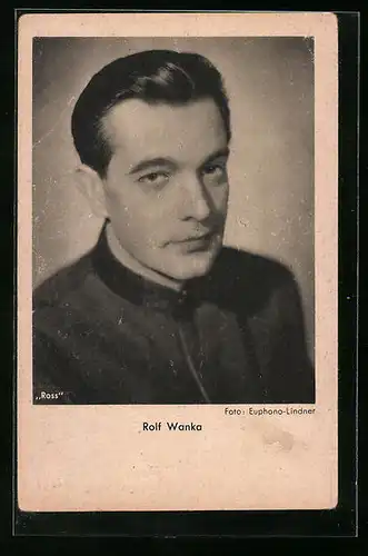 AK Schauspieler Rolf Wanka mit fluffiger Föhnfrisur