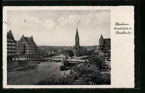 AK Pforzheim, Auerbrücke mit Stadtkirche