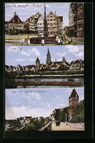 AK Ulm a. D., Marktplatz mit Brunnen, Ortsansicht, Auf der Stadtmauer