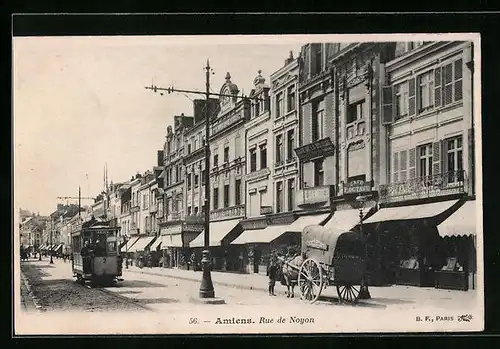 AK Amiens, Rue de Noyon, Strassenbahn
