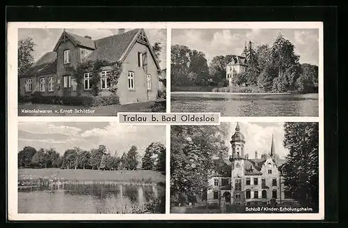 AK Tralau b. Bad Oldesloe, Kolonialwarengeschäft von Ernst Schöttler, Schloss Kinder-Erholungsheim, Uferpartie