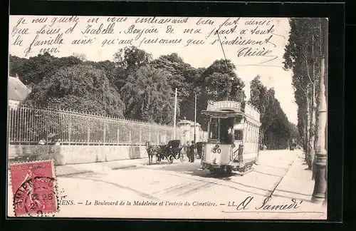 AK Amiens, Le Boulevard de la Madeleine et l`entrée du Cimetiére, Strassenbahn