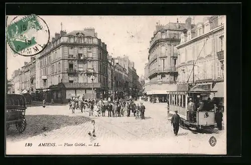 AK Amiens, Place Goblet, Strassenbahn