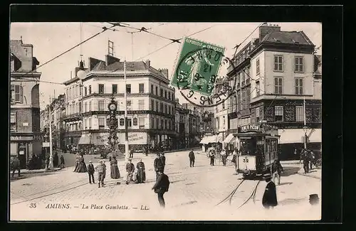 AK Amiens, La Place Gambetta, Strassenbahn
