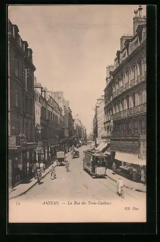 AK Amiens, La Rue des Trois-Cailloux