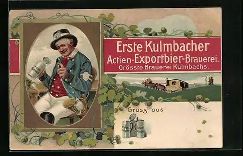 Künstler-AK Kulmbach, Erste Kulmbacher Actien-Exportbier-Brauerei, Postbote mit Bierkrug, Ortspartie mit Postkutsche